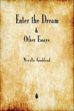 Enter the Dream and Other Essays