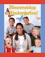 Bienvenidos A Kindergarten! = Welcome to Kindergarten!