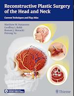 Reconstructive Plastic Surgery of the Head and Neck : Current Techniques and Flap Atlas