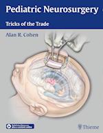 Pediatric Neurosurgery: Tricks of the Trade