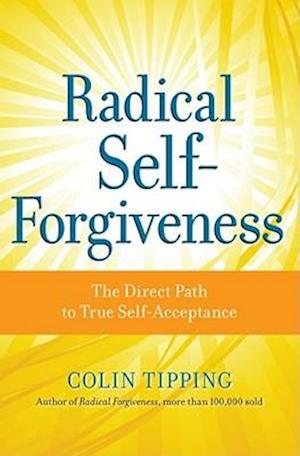 Radical Self-Forgiveness