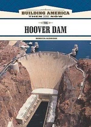 Aldridge, R:  The Hoover Dam