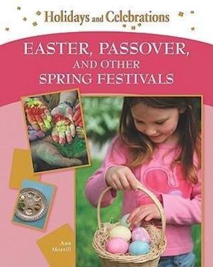 Easter, Passover, and Other Spring Festivals