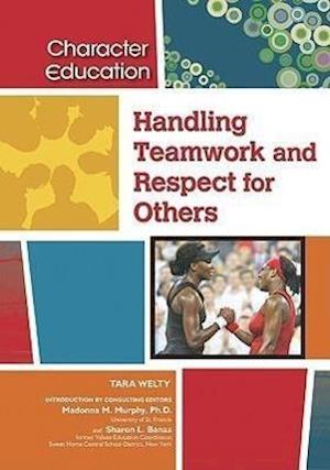 Handling Teamwork and Respect for Others