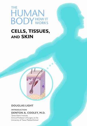 Cells, Tissues, and Skin