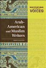 ARAB-AMERICAN AND MUSLIM WRITERS