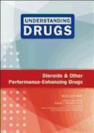 Steroids and Other Performance-Enhancing Drugs