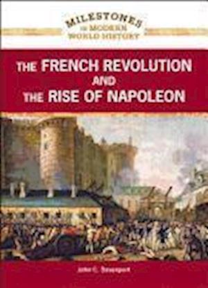 The French Revolution and the Rise of Napoleon