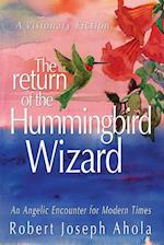 Return of the Hummingbird Wizard