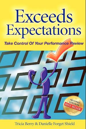 Exceeds Expectations - Take Control of Your Performance Review