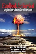 Handbook for Survival - Information for Saving Lives During Radiation Releases and Other Disasters