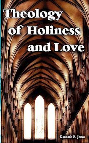 Theology of Holiness and Love