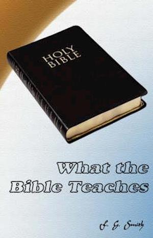 What the Bible Teaches