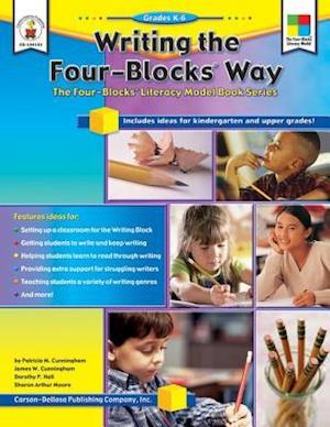 Writing the Four-Blocks(R) Way, Grades K - 6