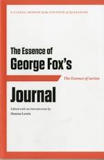 The Essence of . . . George Fox's Journal