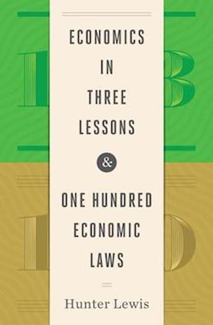 Economics in Three Lessons and One Hundred Economics Laws