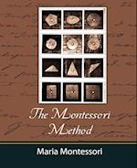 The Montessori Method - Maria Montessori
