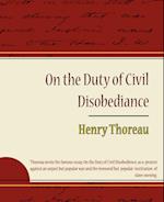 On the Duty of Civil Disobediance - Henry Thoreau