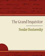 The Grand Inquisitor - Feodor Dostoevsky