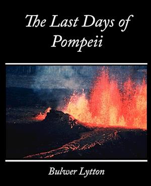 The Last Days of Pompeii - Bulwer Lytton