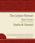 The Conjure Woman - Short Stories