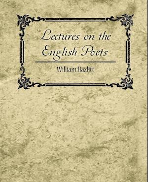 Lectures on the English Poets