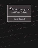 Phantasmagoria and Other Poems