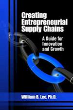 Creating Entrepreneurial Supply Chains