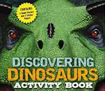 Discovering Dinosaurs Activity Book