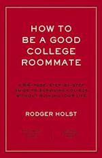 How to Be a Good College Roommate