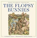 The Classic Tale of the Flopsy Bunnies Oversized Padded Board Book