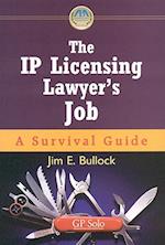 The IP Licensing Lawyer's Job