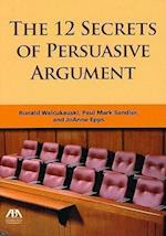 The 12 Secrets of Persuasive Argument