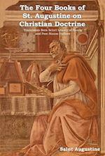 The Four Books of St. Augustine on Christian Doctrine 