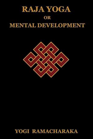 Raja Yoga or Mental Development