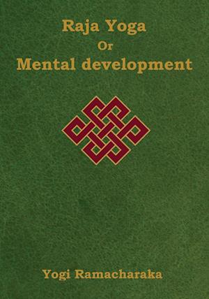 Raja Yoga or Mental development