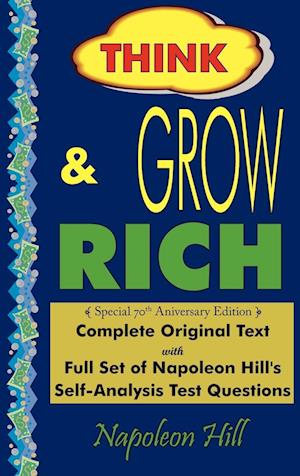 Think and Grow Rich - Complete Original Text