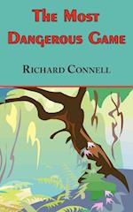 The Most Dangerous Game - Richard Connell's Original Masterpiece