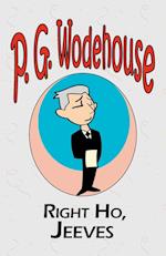 Right Ho, Jeeves - From the Manor Wodehouse Collection, a selection from the early works of P. G. Wodehouse