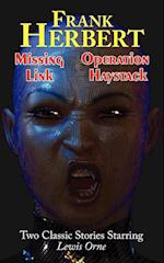 Missing Link & Operation Haystack - Two Classic Stories Starring Lewis Orne