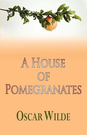 A House of Pomegranates