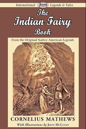 The Indian Fairy Book (from the Original Native American Legends)