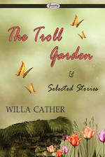 The Troll Garden & Selected Stories
