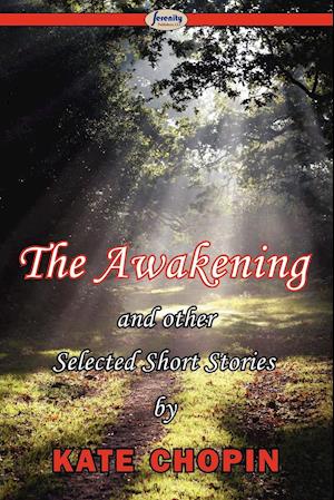 The Awakening & Selected Short Stories