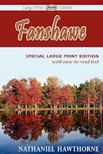 Fanshawe (Large Print Edition)