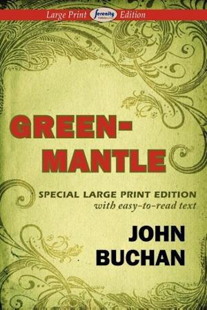 Greenmantle (Large Print Edition)