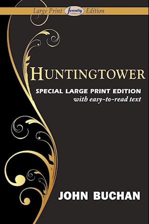 Huntingtower (Large Print Edition)