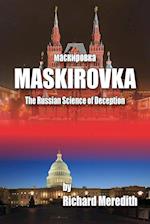 MASKIROVKA - The Russian Science of Deception 