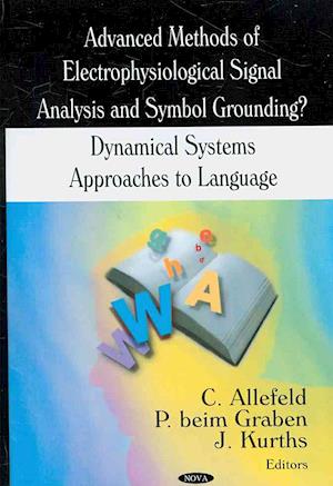 Advanced Methods of Electrophysiological Signal Analysis & Symbol Grounding