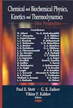Chemical & Biochemical Physics, Kinetics & Thermodynamics